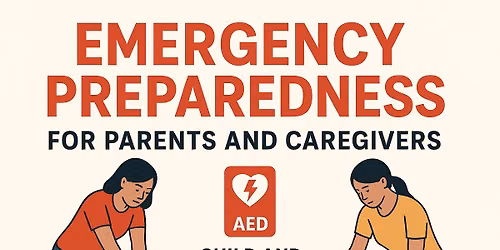 Emergency Preparedness for Parents and Caregivers (Greenfield, WI)