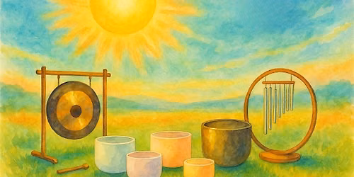 Astrological Sound Bath - Summer Solstice