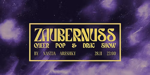ZAUBERNUSS | DRAG SHOW | Kalif Storch-Erfurt