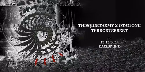 THISQUIETARMY x OTAY:ONII + TerrorTebbert (Live)
