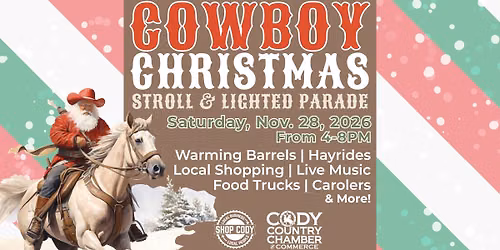 Downtown Cody Cowboy Christmas Stroll & Lighted Parade