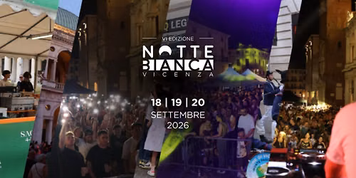 Notte Bianca di Vicenza 2026 • Evento ufficiale 🌙 — Vicenza Centro Storico