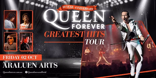 Queen Forever - ALICE SPRINGS, NT - Greatest Hits Tour