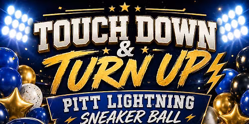 Touch Down and Turn up hosted by Pitt Lightning \u26a1
