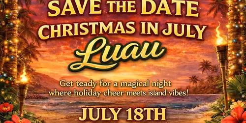 Christmas in July Luau