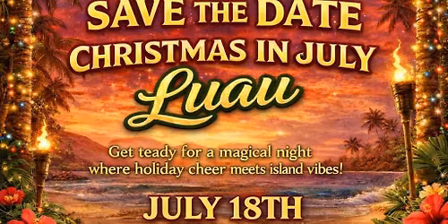 Christmas in July Luau