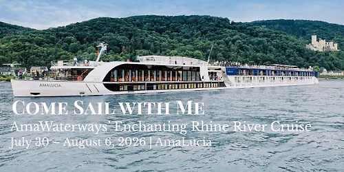 Come Sail with Me on the Enchanting Rhine | July 2026