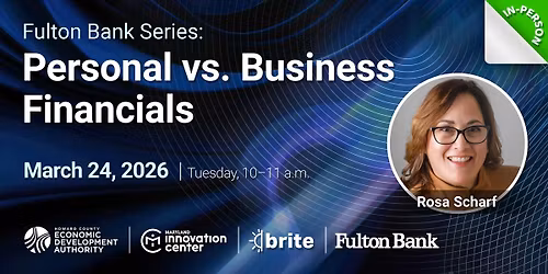 Fulton Bank Series: Personal vs. Business financials