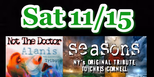 Not The Doctor and Seasons at Shanahans 11\/15