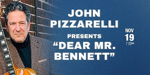 John Pizzarelli Presents Dear Mr. Bennett