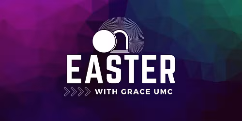 Easter Sunday Worship at Grace