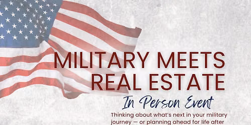 Military Meets Real Estate In-Person Event 