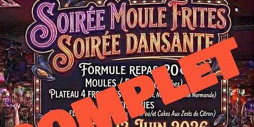 SOIR\u00c9E MOULES FRITES\/SOIR\u00c9E DANSANTE 