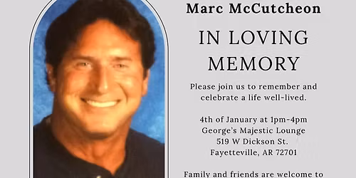 Marc McCutcheon\u2019s Celebration of Life