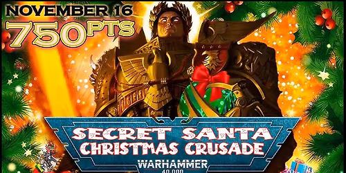 Warhammer 40,000 Secret Santa Christmas Crusade
