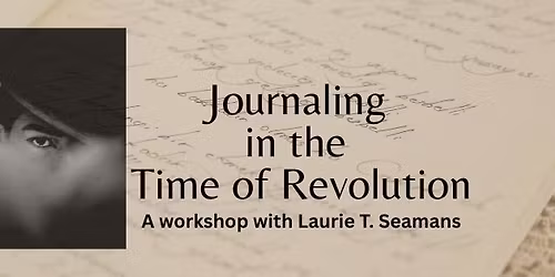Journaling in the Time of Revolution