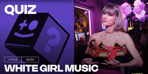 MUSIC QUIZ - WHITE GIRL MUSIC