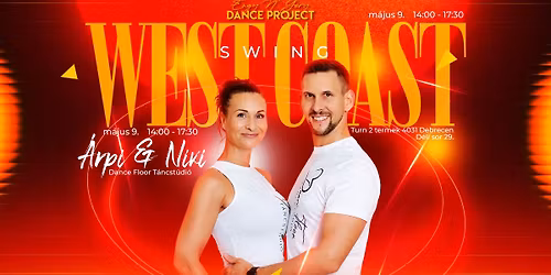 West Coast Swing Workshop \u00c1rpival \u00e9s Nikivel \u2013 Debrecen!