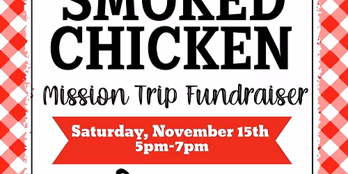Smoked Chicken Mission Trip Fundraiser