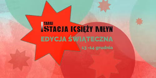 STACJA KSI\u0118\u017bY M\u0141YN - \u015aWI\u0104TECZNY TARG STAROCI, R\u0118KODZIE\u0141A I SZTUKI U\u017bYTKOWEJ