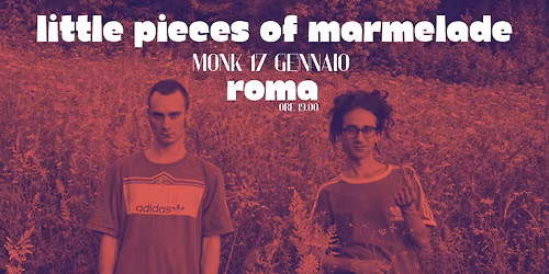 LITTLE PIECES OF MARMELADE \/\/ Live at Monk \/\/ ROMA