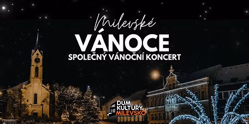 Milevsk\u00e9 V\u00e1noce - Spole\u010dn\u00fd v\u00e1no\u010dn\u00ed koncert