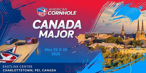 ACO Canada Major - AMERICAN CORNHOLE ORGANIZATION TOURNAMENT