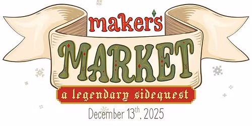 Makers' Market: A Legendary Sidequest