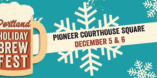 Portland Holiday Brew Fest at Pioneer Courthouse Square