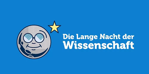 Die Lange Nacht der Wissenschaft