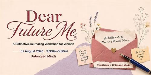 Dear Future Me: A Reflective Journaling Afternoon For Women