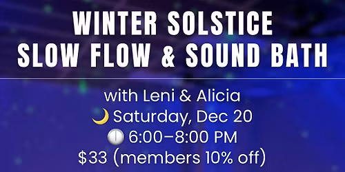 Winter Solstice Slow Flow & Sound Meditation