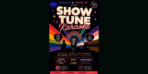 SHOW TUNE KARAOKE hosted by Mobbluz at Bodyrock