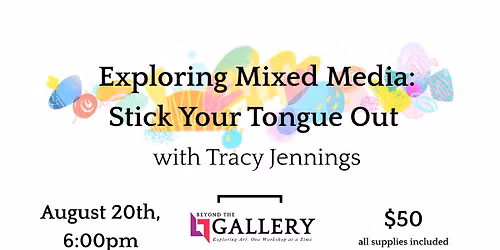 Exploring Mixed Media: Stick Your Tongue Out!