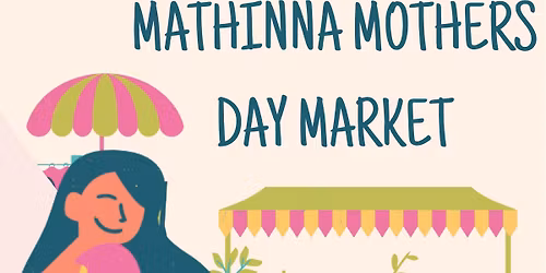 Mathinna Community & Landcare Group Mother's Day Market