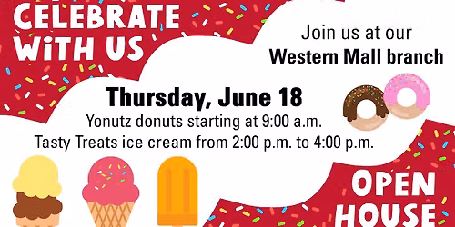 Western Mall Branch Open House