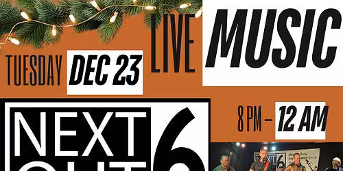 Next Out 6 ~ Live Music at Sherman's 