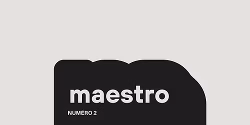 Maestro #2 - Format Comp\u00e9titif d'impro et pas que...
