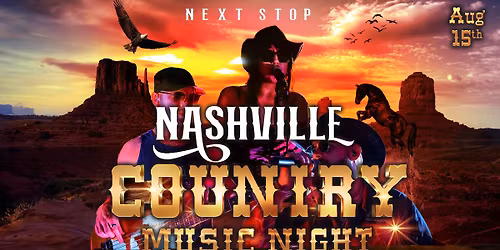 Next Stop: Nashville! - Saturday August 15th