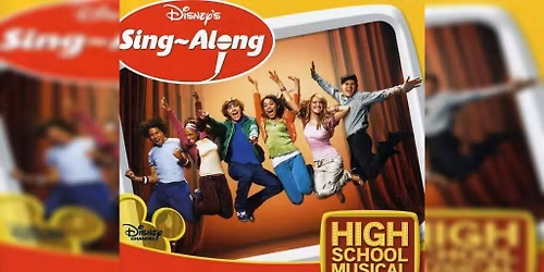 High School Musical Sing Along!