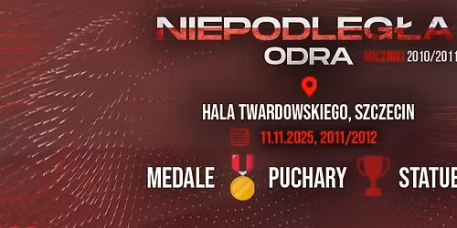 Darmowy Turniej Halowy - Niepodleg\u0142a Odra , kat. u15,  Szczecin 11.11.2025