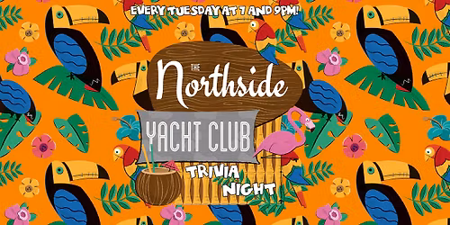 Trivia Tuesdays at Northside Yacht Club!