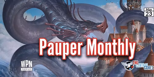 Pauper Monthly @ Owl Central Games
