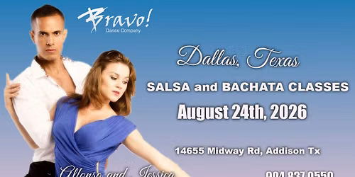 Dallas SALSA & BACHATA Classes - August 24th, 2026\u2728