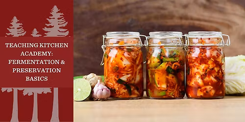 Teaching Kitchen Academy: Fermenting Basics for Probiotic Gut Health