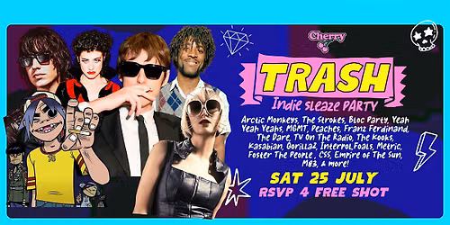 TRASH Indie Sleaze Party, SAT JULY 25