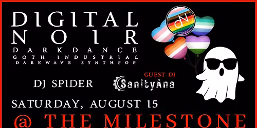 Digital Noir - With special guest SanityAna - 8\/15\/26