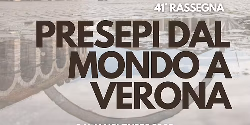 41\u00b0 Rassegna Presepi Dal Mondo