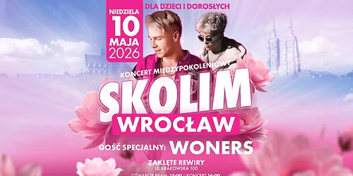 !\ufe0f SKOLIM | WROC\u0141AW !\ufe0f 10 maja 2026, 16:00