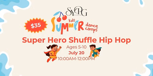 Super Hero Shuffle Hip Hop Dance Camp